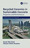 ePUB Recycled Ceramics in Sustainable Concrete von Kwok Wei Shah, Ghasan Fahim Huseien