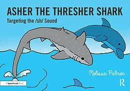 E-Book (epub) Asher the Thresher Shark von Melissa Palmer