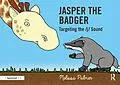 E-Book (epub) Jasper the Badger von Melissa Palmer