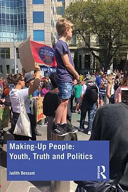 E-Book (pdf) Making-Up People: Youth, Truth and Politics von Judith Bessant