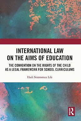 E-Book (pdf) International Law on the Aims of Education von Hadi Strømmen Lile