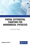 E-Book (epub) Partial Differential Equations for Mathematical Physicists von Bijan Kumar Bagchi