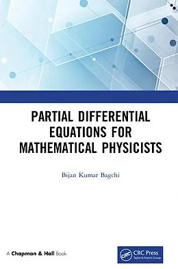 E-Book (epub) Partial Differential Equations for Mathematical Physicists von Bijan Kumar Bagchi