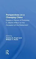 E-Book (epub) Perspectives On A Changing China von Joshua Fogel, William T. Rowe