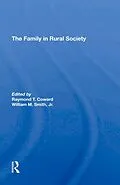 E-Book (epub) The Family In Rural Society von Raymond T Coward, William M Smith, Peter L Heller