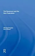 E-Book (epub) The Governors And The New Federalism von Marshall Kaplan, Sue O'Brien
