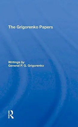 E-Book (epub) The Grigorenko Papers von General P. G. Grigorenko
