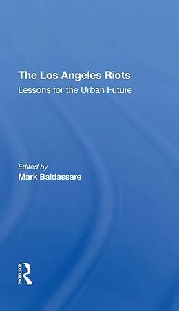 E-Book (epub) The Los Angeles Riots von Mark Baldassare, David O Sears, Edgar W Butler