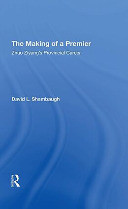 E-Book (epub) The Making Of A Premier von David L Shambaugh