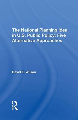 E-Book (epub) The National Planning Idea In U.s. Public Policy von David E Wilson
