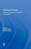 E-Book (epub) Planning For Drought von Donald Wilhite, William Easterling, Deborah A. Wood