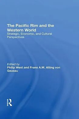 E-Book (epub) The Pacific Rim And The Western World von Philip West, Frans A. M. Alting von Geusau