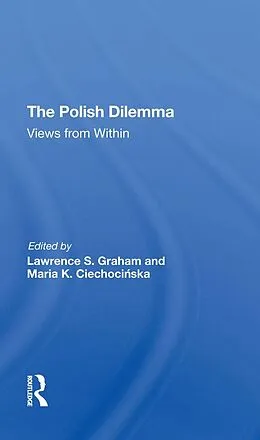 E-Book (epub) The Polish Dilemma von Lawrence S Graham, Maria K Ciechocinska