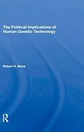 E-Book (epub) The Political Implications Of Human Genetic Technology von Robert H. Blank