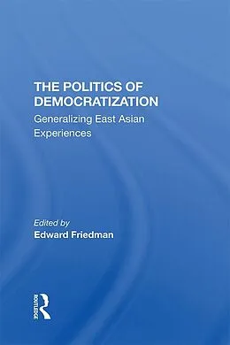E-Book (epub) The Politics Of Democratization von Edward Friedman