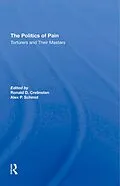 E-Book (epub) The Politics Of Pain von Ronald D Crelinsten, Alex Schmid