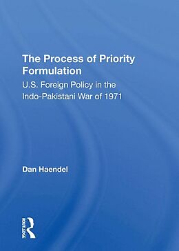 E-Book (epub) The Process Of Priority Formulation von Dan Haendel