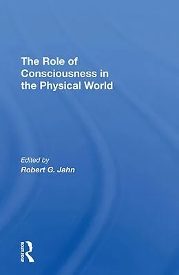 E-Book (epub) The Role Of Consciousness In The Physical World von R. G. Jahn