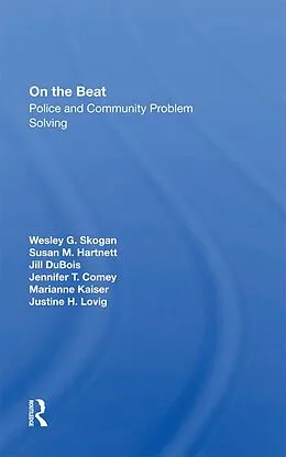 E-Book (epub) On The Beat von Wesley G Skogan, Susan M. Hartnett, Jennifer T. Comey