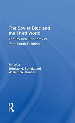 E-Book (epub) The Soviet Bloc And The Third World von Brigitte Schulz, William W. Hansen