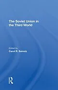 E-Book (epub) The Soviet Union In The Third World von Carol R Saivetz