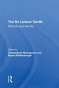 E-Book (epub) The Sri Lankan Tamils von Chelvadurai Manogaran, Bryan Pfaffenberger