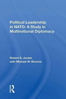 E-Book (epub) Political Leadership In Nato von Robert S Jordan