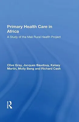 E-Book (epub) Primary Health Care In Africa von Clive Gray, Jacques Baudouy, Kelsey Martin