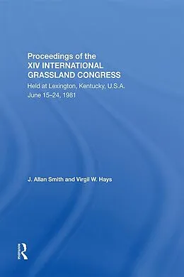 E-Book (epub) Proceedings Of The Xiv International Grassland Congress von J. Allan Smith, Virgil M. Hays