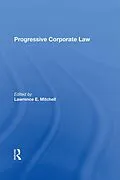 E-Book (epub) Progressive Corporate Law von Lawrence E Mitchell