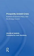 E-Book (epub) Prosperity Amidst Crisis von Wilhelm Hankel, Jean Steinberg