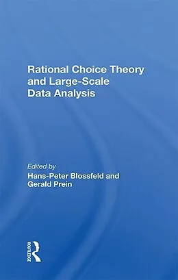 E-Book (epub) Rational Choice Theory And Largescale Data Analysis von Hans-Peter Blossfeld, Gerald Prein