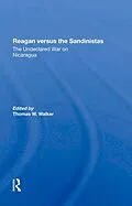 E-Book (epub) Reagan Versus The Sandinistas von Thomas W Walker, Harvey Williams, Peter Kornbluh
