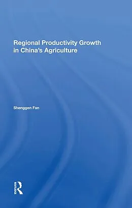 E-Book (epub) Regional Productivity Growth In China's Agriculture von Shenggen Fan