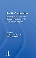 E-Book (epub) Pacific Cooperation von John Ravenhill, Vinod Aggarwal, Paul M Evans