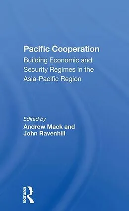 E-Book (epub) Pacific Cooperation von John Ravenhill, Vinod Aggarwal, Paul M Evans