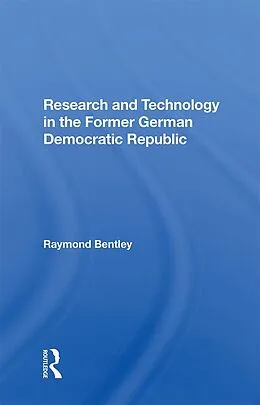 E-Book (epub) Research And Technology In The Former German Democratic Republic von Raymond Bentley