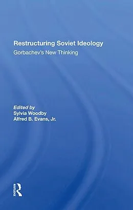 E-Book (epub) Restructuring Soviet Ideology von Sylvia Babus Woodby, Alfred Evans