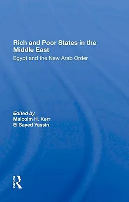 E-Book (epub) Rich And Poor States In The Middle East von Malcolm H. Kerr, El Sayed Yassin, Jeswald Salacuse