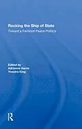 E-Book (epub) Rocking The Ship Of State von Adrienne Harris, Ynestra King, Carol Cohn
