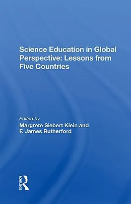 E-Book (epub) Science Education In Global Perspective von Margrete Siebert Klein, F. James Rutherford, F James Rutherford