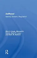 E-Book (epub) Selfhood von Rick Hoyle, Michael H. Kernis, Mark R. Leary