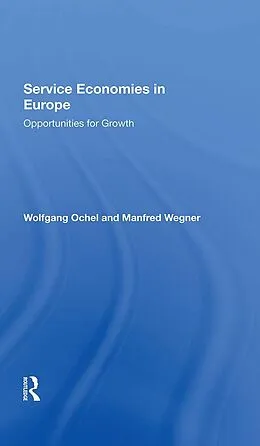 E-Book (epub) Service Economies In Europe von Wolfgang Ochel, Manfred Wegner