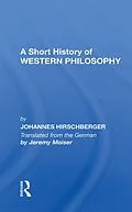 E-Book (epub) Short History W Philosoph von Johannes Hirschberger