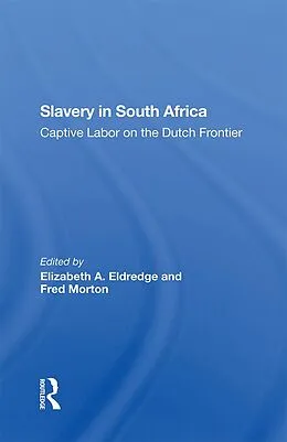E-Book (epub) Slavery In South Africa von Elizabeth Eldredge, Fred Morton