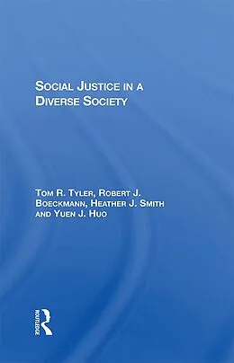 E-Book (epub) Social Justice In A Diverse Society von Tom Tyler, Robert J Boeckmann, Heather J Smith