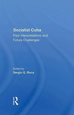 E-Book (epub) Socialist Cuba von Sergio G Roca, Rhoda Rabkin, Sergio Diaz-Briquets