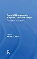 E-Book (epub) Societal Responses To Regional Climatic Change von Michael H Glantz