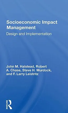 E-Book (epub) Socioeconomic Impact Management von John M Halstead, Robert A Chase, Steve H Murdock