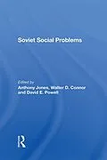 E-Book (epub) Soviet Social Problems von Walter Connor, David E Powell, Anthony Jones